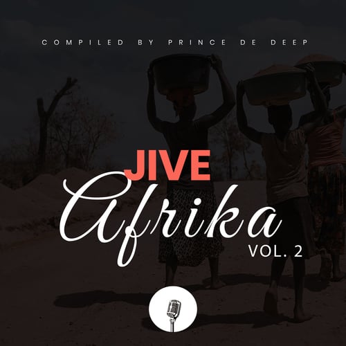 Various Artists-Jive Afrika, Vol. 2 (Compiled by Prince De Deep)