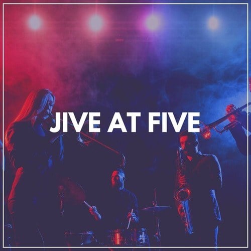 Jive at Five