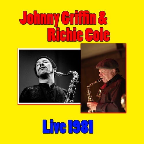 Johnny Griffin & Richie Cole, Live 1981