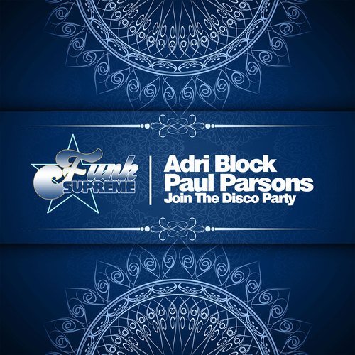 Adri Block, Paul Parsons-Join the Disco Party
