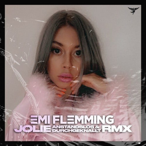 Emi Flemming, Anstandslos & Durchgeknallt-Jolie (A&D Remix)