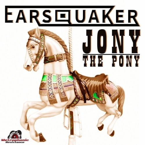Earsquaker-Jony the Pony