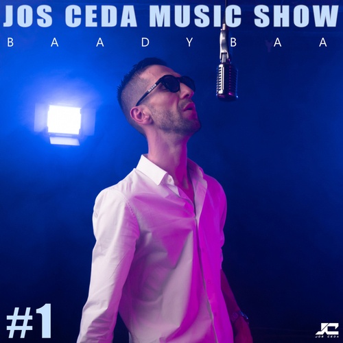 Baadybaa, Jos Ceda-Jos Ceda Music Show #1