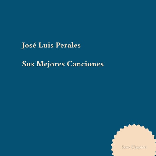 José Luis Perales Sus Mejores Canciones