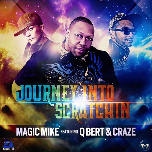 DJ Magic Mike, DJ Qbert, DJ Craze-Journey Into Scratchin' (feat. DJ Qbert & DJ Craze) (feat. DJ Qbert & DJ Craze)