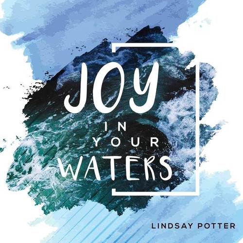 Joy in Your Waters