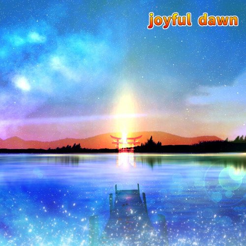 joyful dawn