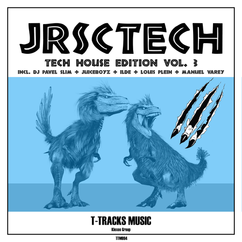 Louis Plein, Manuel Varey, JUICEBOYZ, Dj Pavel Slim, ILDE-JRSCTECH, Vol. 3