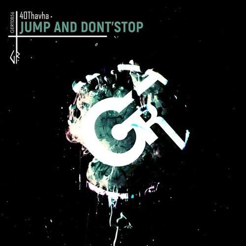40Thavha-Jump and Dont'stop