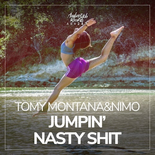 Tomy Montana, Nimo(HUN)-Jumpin, Nasty Shit
