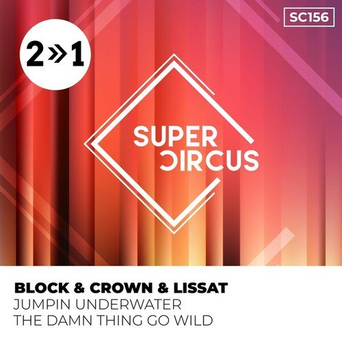 Block & Crown, Lissat-Jumpin Underwater