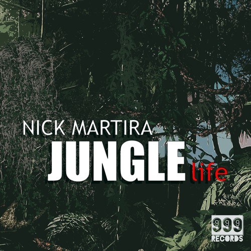 Nick Martira-Jungle Life (Classic Mix)