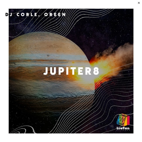 DJ CORLE, OreeN-Jupiter8