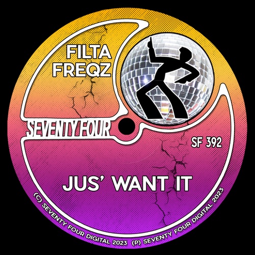 Filta Freqz-Jus' Want It