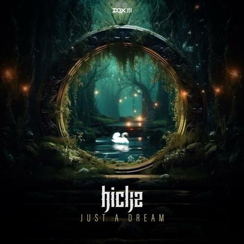 Hickz-Just a Dream