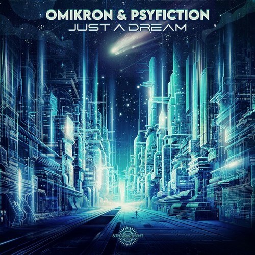 Omikron (GER), Psyfiction-Just a Dream