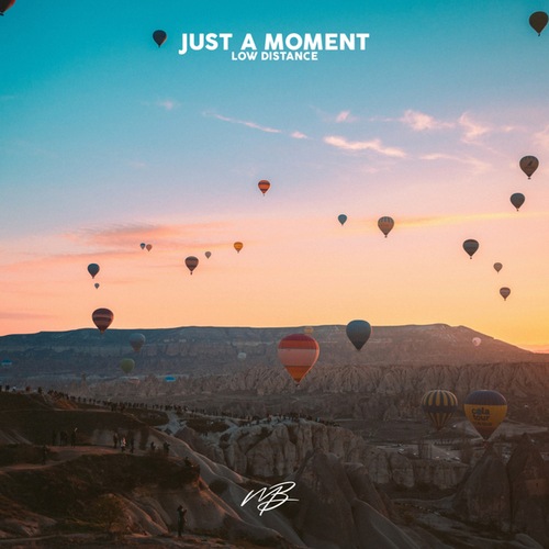 Low Distance-Just A Moment