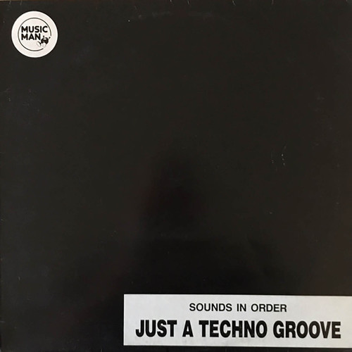 Sounds In Order-Just A Techno Groove