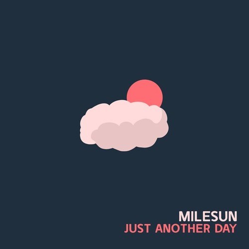 Milesun-Just Another Day