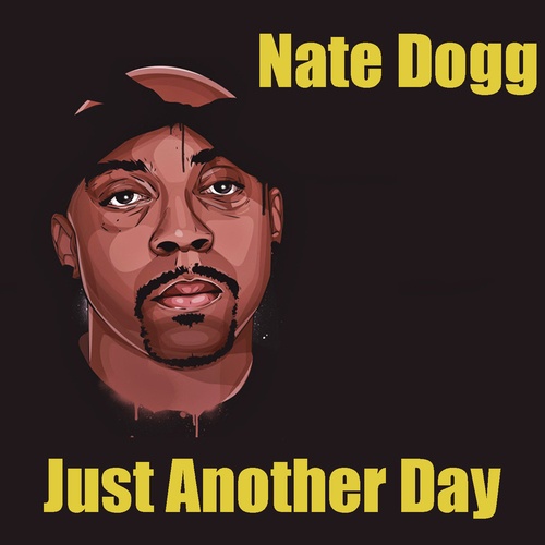 Nate Dogg-Just Another Day