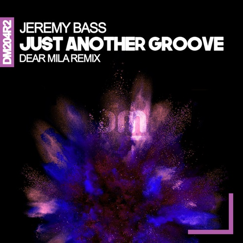 Jeremy Bass, Dear Mila-Just Another Groove