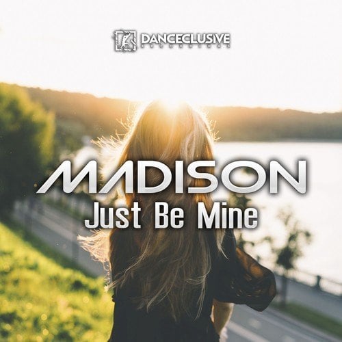 Madison-Just Be Mine