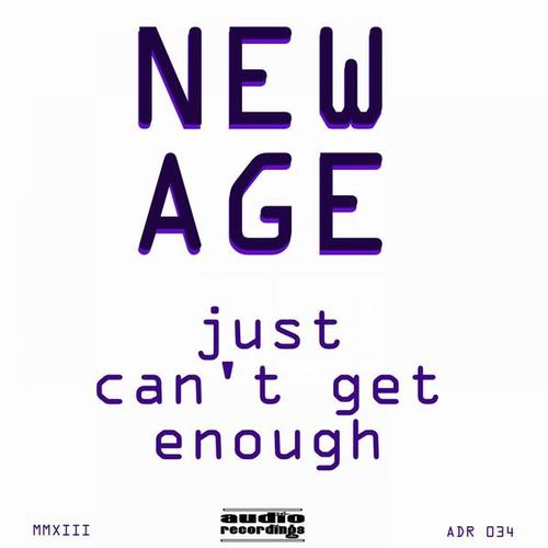 New Age-Just Can't Get Enough