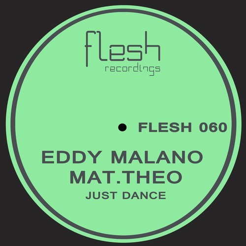 Eddy Malano, Mat.Theo-Just Dance