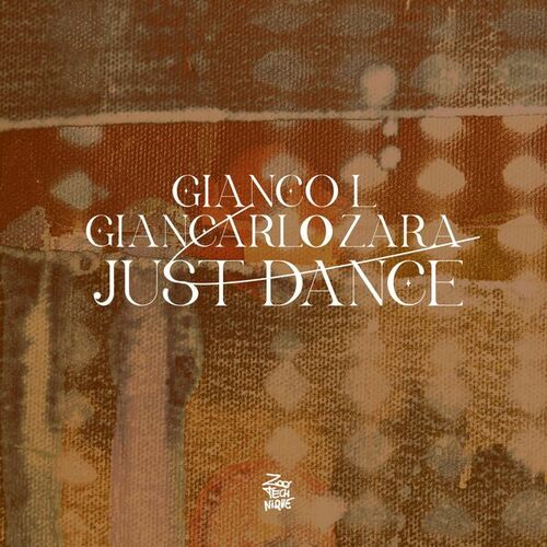 Giancarlo Zara, Gianco L-Just Dance