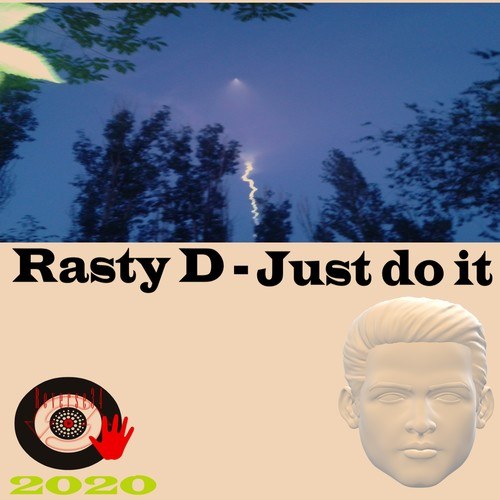 Rasty D-Just do it
