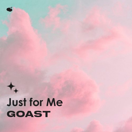 Goast-Just for Me