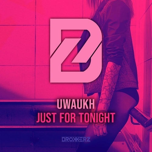 Uwaukh-Just for Tonight