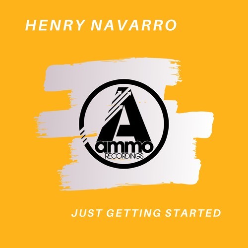 Henry Navarro-Just Getting Started