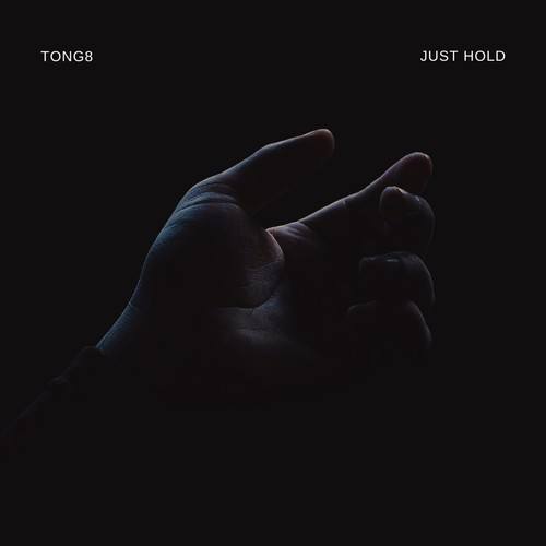 TONG8-Just Hold