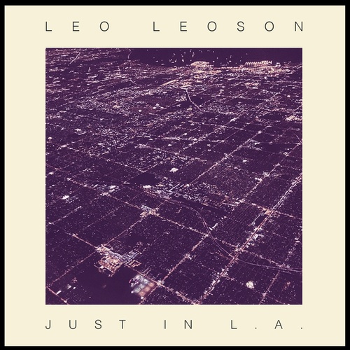 Leo Leoson-Just in L.A.