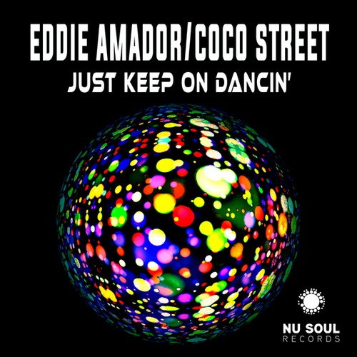 Eddie Amador, Coco Street-Just Keep On Dancin'