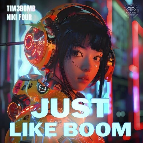 Niki Four, Tim3bomb-Just Like Boom