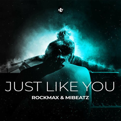 Rockmax & Mibeatz-Just Like You