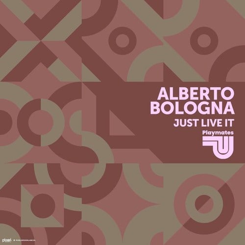 Alberto Bologna-Just Live It