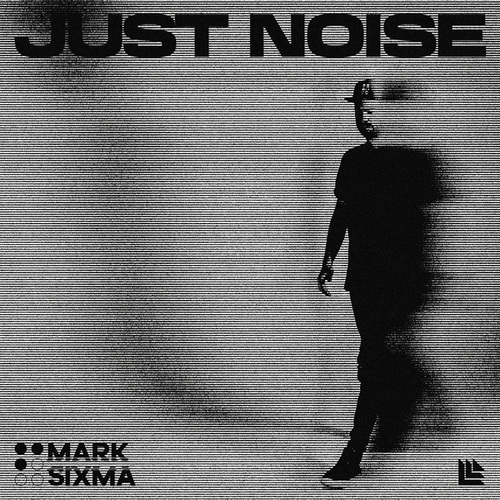 Mark Sixma-Just Noise