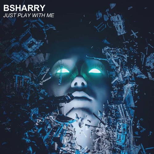 Bsharry-Just Play With Me