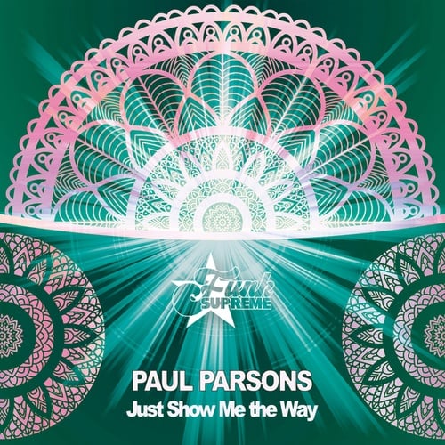 Paul Parsons-Just Show Me the Way