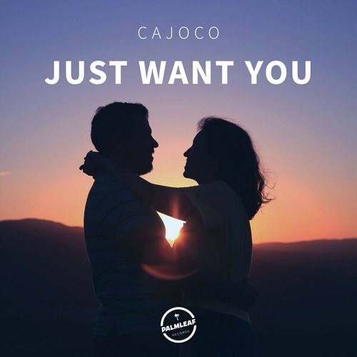 Cajoco-Just Want You