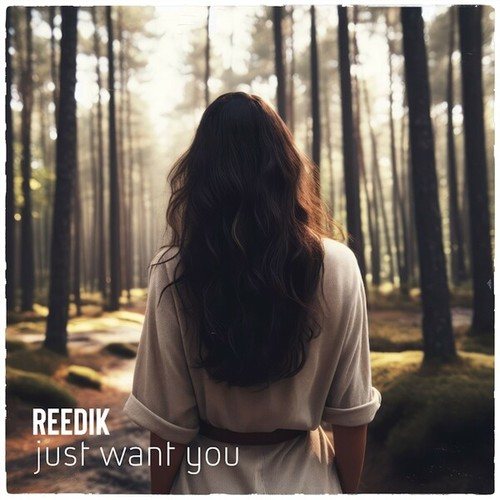 Reedik-Just Want You