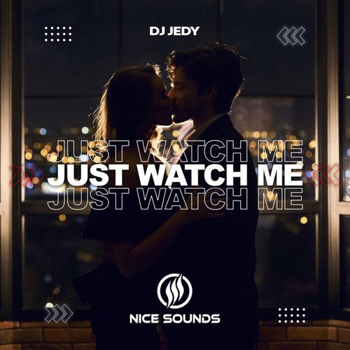 DJ JEDY-Just Watch Me