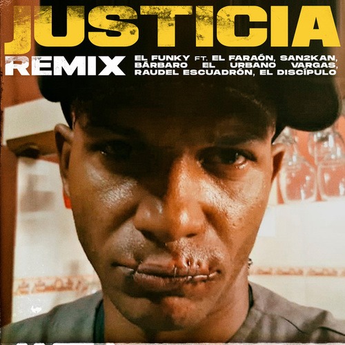 El Funky, Barbaro El Urbano Vargas, El Discipulo, El Faraon, MASTER LEGRAND, Raudel Escuadron-Justicia