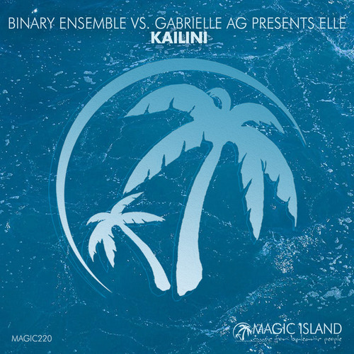 Binary Ensemble, Gabrielle AG, Elle-Kailini