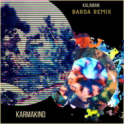 Karmakind, Barda-Kalamani (Barda Remix)