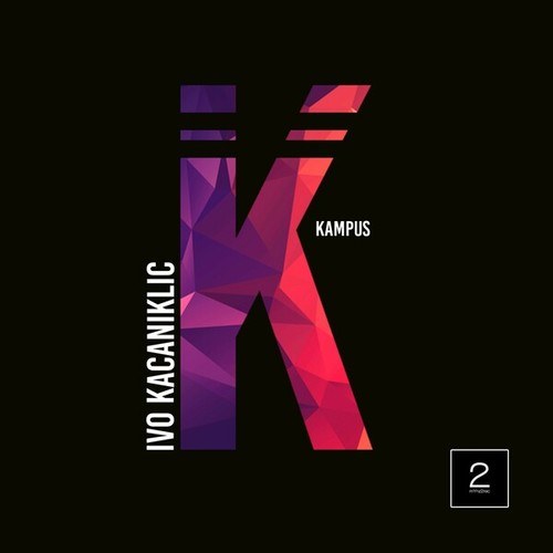 Ivo Kacaniklic-Kampus (Extended Mix)