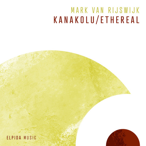 Mark Van Rijswijk-Kanakolu / Ethereal